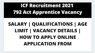 ICF Recruitment 2021 – 792 Act Apprentice Vacancy | Salary | Qualifications | Full Details