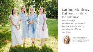 Egg donor database. Egg donors behind the curtains: Who are they? What is their motivation?