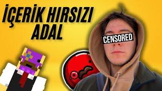 İÇERİK HIRSIZI ADAL