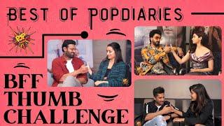 BFF THUMB CHALLENGE Best Of Popdiaries Segment | Friendships Day Special | @ipopdiaries #challenge