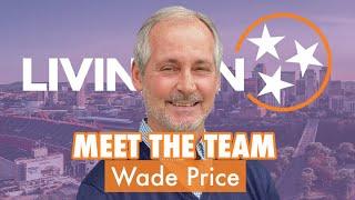 MEET THE TEAM // WADE PRICE TENNESSEE REAL ESTATE AGENT