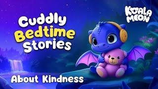 The Cuddle Collection  Snuggly Kids Bedtime Stories For Better Sleep  2 Hours  Koala Moon