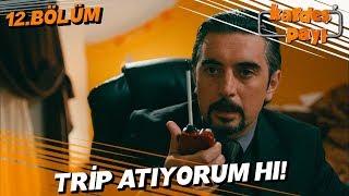 Kardeş Payı 12. Bölüm - Asayiş Yiğit!