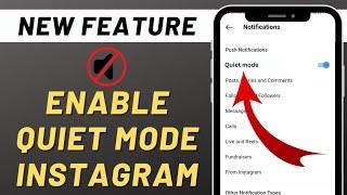 [2023] How to turn on quiet mode on Instagram? Instagram new feature quiet mode