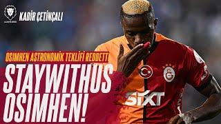 Victor Osimhen Al-Hilal'i Reddetti Stay With Us Osimhen! | Galatasaray TRANSFER GÜNDEMİ | Soru-Cevap