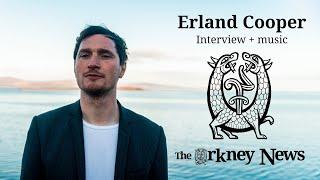 Erland Cooper interview