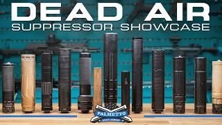 Dead Air Silencers - Everything You Need to Know | Palmetto State Armory