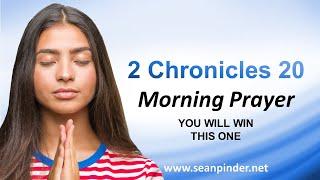 You WILL WIN This One - Morning Prayer | Pastor Sean Pinder