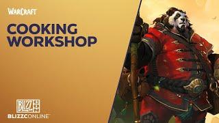 BlizzConline 2021 - World of Warcraft Cooking Workshop