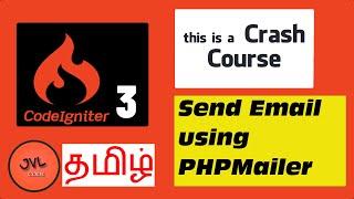 CodeIgniter 3 in Tamil - 22 - How to send Email using PHPMailer library?