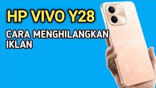 CARA MENGHILANGKAN IKLAN HP VIVO Y28