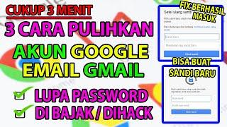 3 Cara Terbaru Pulihkan Kembalikan Akun Google / Email Gmail Lupa Sandi Password / Dibajak / diHack