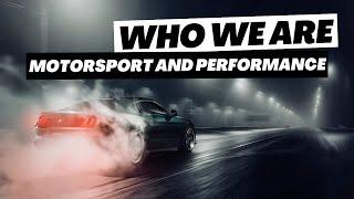 WHO WE ARE - Motorsport and Performance