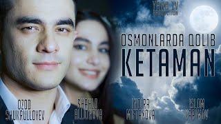 OSMONLARDA QOLIB KETAMAN - HAMMANI YIG'LATGAN FILM