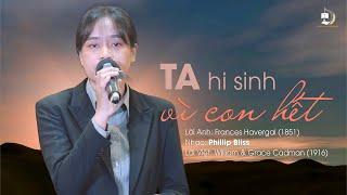 TA HI SINH VÌ CON HẾT | HỘI THÁNH MƠ ƯỚC COVER
