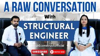 A Raw Conversation with Structural Engineer Trainee @Econstructofficial