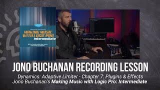  Jono Buchanan Home Recording Lessons - Dynamics: Adaptive Limiter - Chapter 7: Plugins & Effects