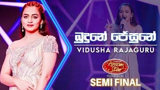 Budune Jesune (බුදුනේ ජේසුනේ) | Vidusha Rajaguru | Dream Star Season 11 | Semi Final | TV Derana