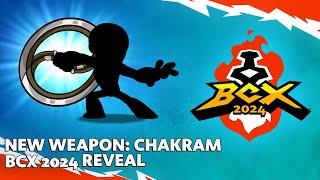 New Weapon: Chakram - BCX 2024 Reveal