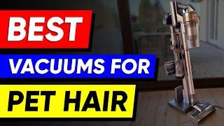 Top 3 Vacuums for Pet Hair in 2025