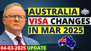 Australia Visa Changes in March 2025 | Australia Visa Update