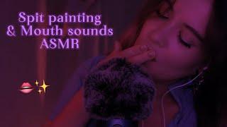  ASMR |  Mouth Sounds & Spit Painting