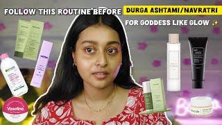 If Tomorrow is *Durgashtami/Navratri* You Need to do This Skincare Routine Tonight ️