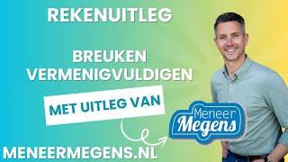 Meneer Megens: Rekenuitleg hoe kan ik rekenen met Breuken Vermenigvuldigen