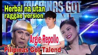 Pilipinas Got Talent Herbal na Utan Reggae version #trendingnow  #firstimer Argie Repollo