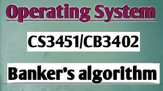 Banker's algorithm for deadlock avoidance in operating system tamil|| OS || Anna university reg-2021