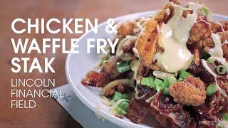 Chicken & Waffle Fry Stak at Lincoln Financial Field