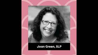 Ep. 93: Joan Green, SLP - Augmenting Life with Technology