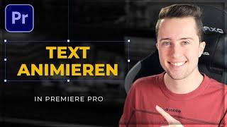 TEXT ERSTELLEN und ANIMIEREN in Premiere Pro! (2022)