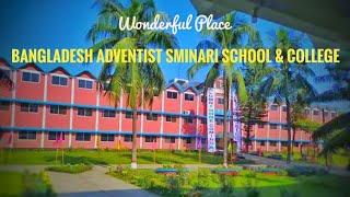 Bangladesh Adventist samenari school and college 2020