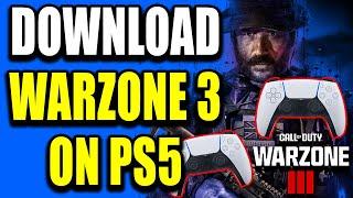 How to Download Warzone 3 on PS5 - Easy Guide