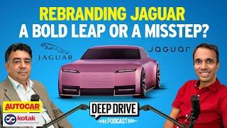 The how and why of Jaguar’s reinvention | Deep Drive Podcast Ep.38 | Autocar India