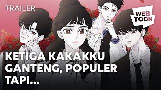 TRAUMA KETEMU COWOK GANTENG?! | “My Three Annoying Brothers”  Trailer | LINE WEBTOON