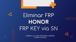 Honor FRP Key Cualquier Modelo ( Cuenta Google ) Server Servicio