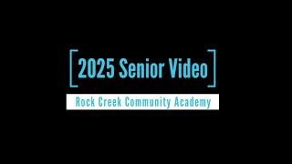 2025 Rock Creek Senior Class Video
