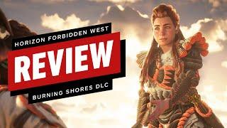 Horizon Forbidden West: Burning Shores Review