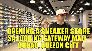 NAGBUKAS KAMI NG SNEAKER STORE SA GATEWAY MALL CUBAO, QUEZON CITY