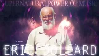 Eric Dollard - The Supernatural Power of Music