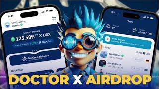 DOCTORX - ЛИСТИНГ И АИРДРОП БЕЗ ВЛОЖЕНИЙ | КАК ЗАРАБОТАТЬ ТОКЕНЫ $DRX | ICE OPEN NETWORK