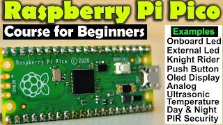 Raspberry Pi Pico RP2040 Programming in MicroPython, Complete Course for Beginners with Examples