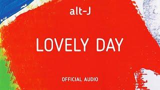 alt-J - Lovely Day (Official Audio)