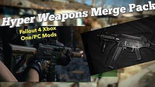 Hyper Weapons Merge Pack Fallout 4 Xbox One/PC Mods