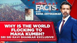 Why Is The World Flocking To Maha Kumbh? | Gurudev Ravi Shankar Exclusive | #TheHardFacts