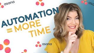 Automation = Productivity ONE EASY Asana Automation To Make Your Day Run Better