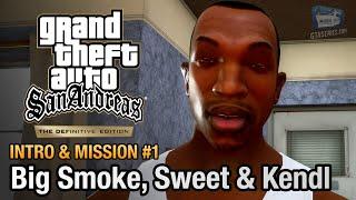 GTA San Andreas Definitive Edition - Intro & Mission #1 - Big Smoke, Sweet & Kendl