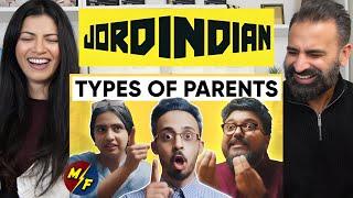 Types Of Parents | Ft ThatMalluChick | Jordindian | Reaction!